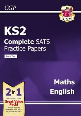 KS2 Maths and English SATS Practice Papers (updated for the 2017 tests) - Pack 2 -  CGP Books