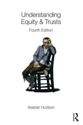 Understanding Equity & Trusts - Alastair Hudson