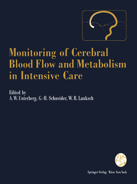 Monitoring of Cerebral Blood Flow and Metabolism in Intensive Care - 