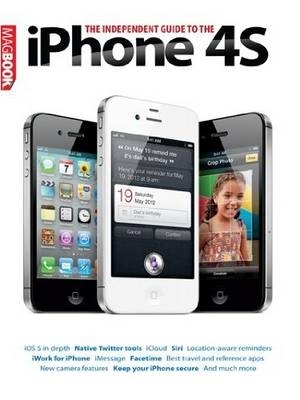 The Independent Guide to the iPhone 4S -  MacUser