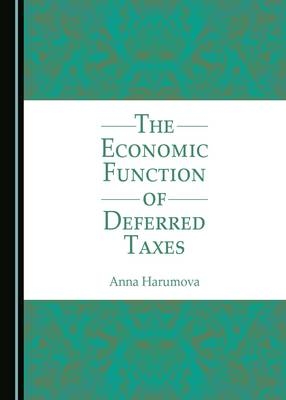 The Economic Function of Deferred Taxes - Anna Harumova