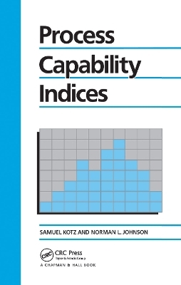 Process Capability Indices - Samuel Kotz, Norman L. Johnson