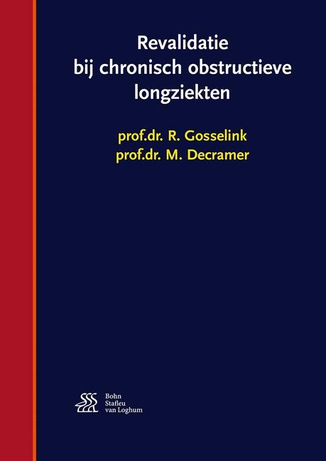 Revalidatie Bij Chronisch Obstructieve Longziekten - R Gosselink, M Decramer