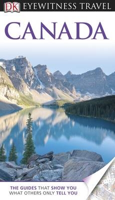 DK Eyewitness Travel Guide: Canada -  DK Publishing