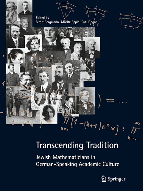 Transcending Tradition: Jewish Mathematicians in German Speaking Academic Culture - Birgit Bergmann