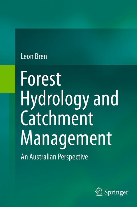 Forest Hydrology and Catchment Management - Leon Bren