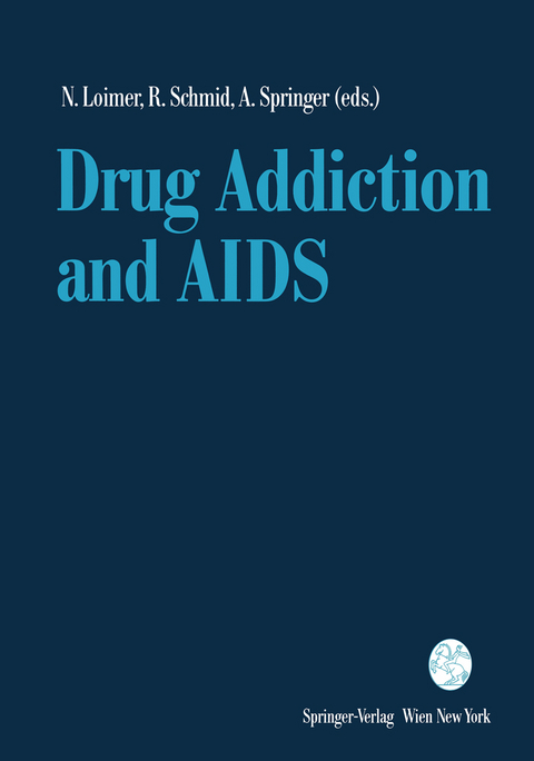 Drug Addiction and AIDS - 