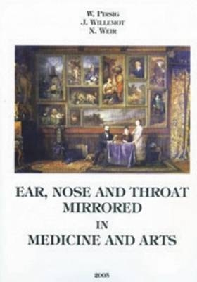 Ear, Nose and Throat Mirrored in Medicine and Arts - 