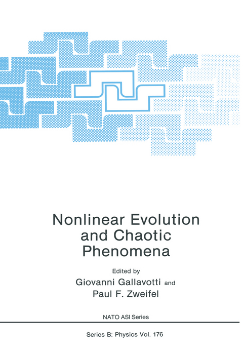 Nonlinear Evolution and Chaotic Phenomena - Giovanni Gallavotti, Paul F. Zweifel