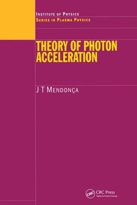 Theory of Photon Acceleration - J.T Mendonca