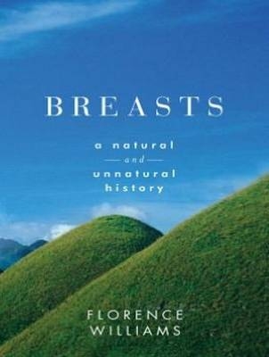 Breasts - Florence Williams