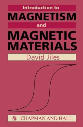 Introduction to Magnetism and Magnetic Materials - David C. Jiles