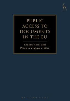 Public Access to Documents in the EU - Leonor Rossi, Patricia Vinagre E Silva