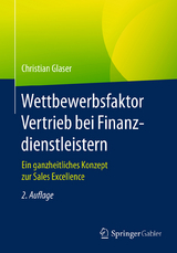 Wettbewerbsfaktor Vertrieb bei Finanzdienstleistern - Christian Glaser