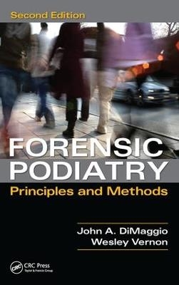 Forensic Podiatry - Denis Wesley Vernon, John A. DiMaggio