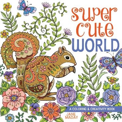 Super Cute World - Jane Maday