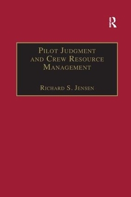 Pilot Judgment and Crew Resource Management - Richard S. Jensen