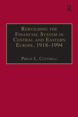 Rebuilding the Financial System in Central and Eastern Europe, 1918–1994 - 