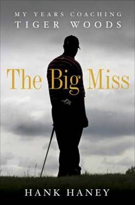 Big Miss - Hank Haney