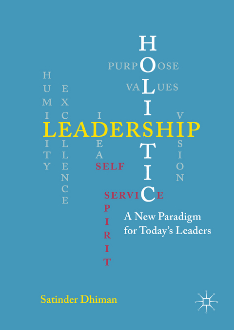 Holistic Leadership - Satinder Dhiman