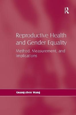 Reproductive Health and Gender Equality - Guang-Zhen Wang