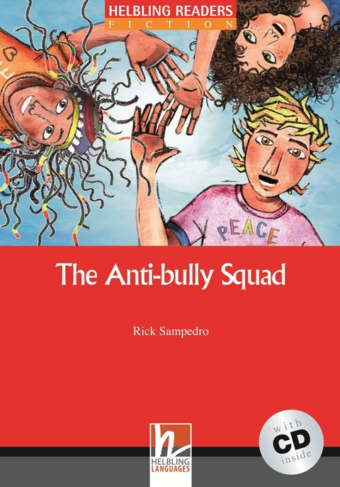 The Anti-bully Squad, mit 1 Audio-CD - Rick Sampedro