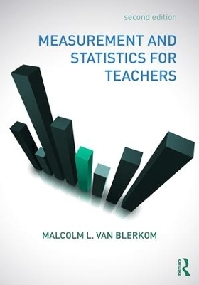 Measurement and Statistics for Teachers - Malcolm L. Van Blerkom