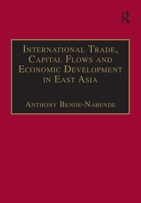 International Trade, Capital Flows and Economic Development in East Asia - 