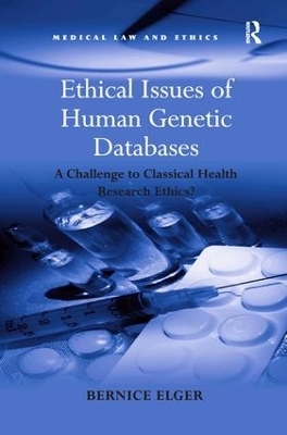 Ethical Issues of Human Genetic Databases - Bernice Elger