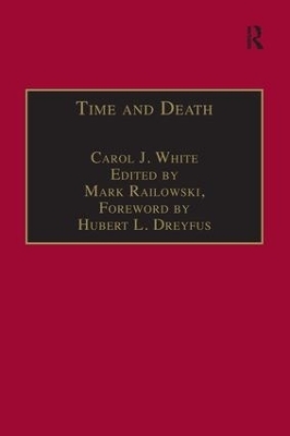 Time and Death - Carol J. White, Edited By Mark Ralkowski