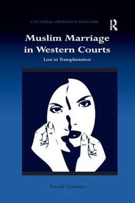 Muslim Marriage in Western Courts - Pascale Fournier