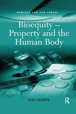 Bioequity – Property and the Human Body - Nils Hoppe