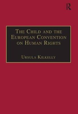 The Child and the European Convention on Human Rights - Ursula Kilkelly