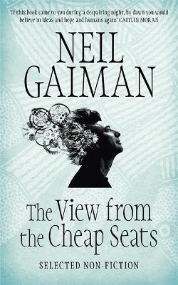 The View from the Cheap Seats - Neil Gaiman