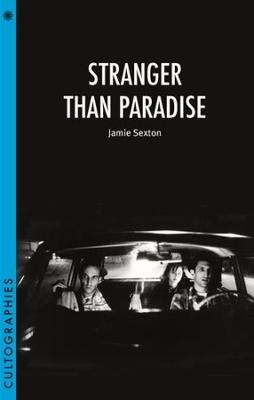 Stranger Than Paradise - Jamie Sexton