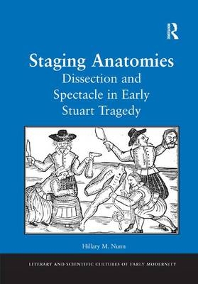 Staging Anatomies - Hillary M. Nunn