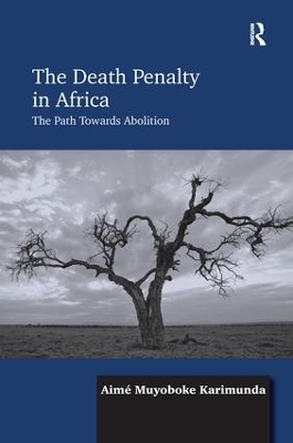 The Death Penalty in Africa - Aimé Muyoboke Karimunda