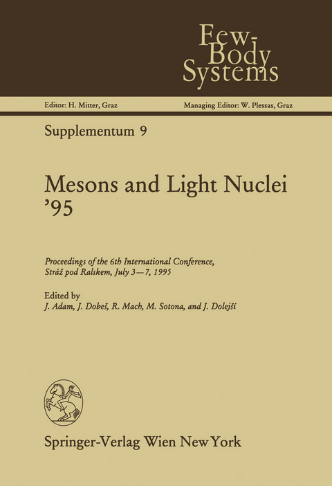 Mesons and Light Nuclei ’95 - 