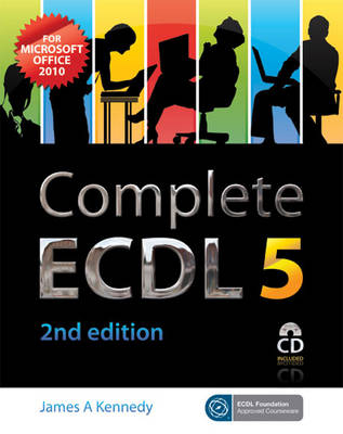 Complete ECDL 5 - James Kennedy