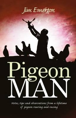 Pigeon Man - Jim Emerton