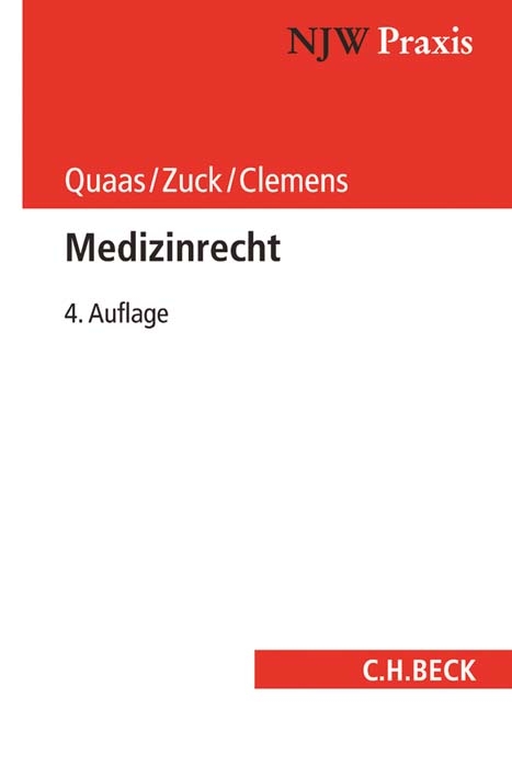 Medizinrecht - Michael Quaas, Rüdiger Zuck, Thomas Clemens, Julia Maria Gokel