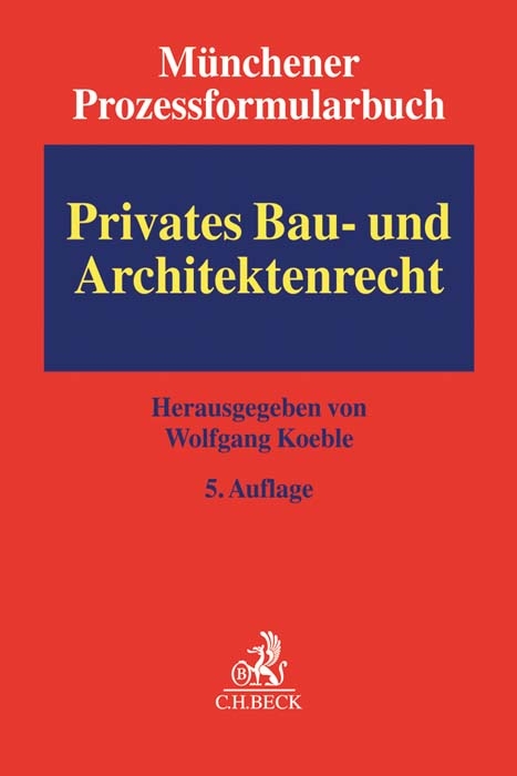 Privates Bau- und Architektenrecht - 