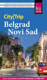 Reise Know-How CityTrip Belgrad und Novi Sad - Markus Bingel