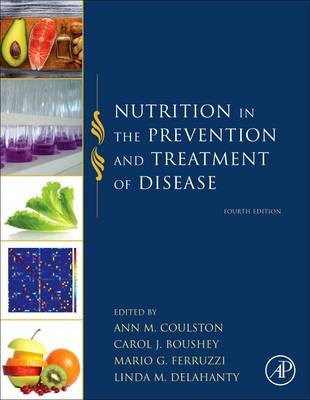 Nutrition in the Prevention and Treatment of Disease - 