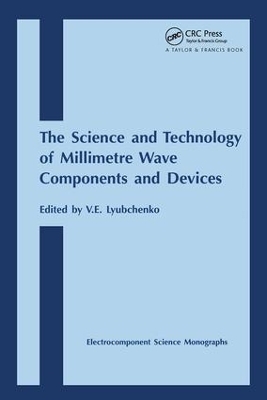 Science and Technology of Millimetre Wave Components and Devices - 