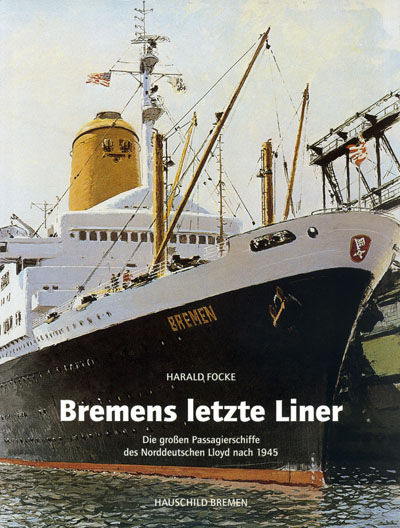 Bremens letzte Liner - Harald Focke