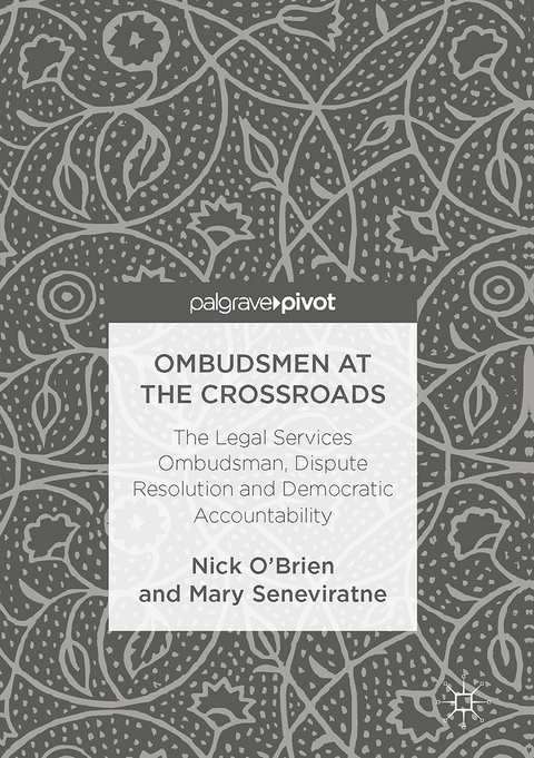 Ombudsmen at the Crossroads - Nick O'Brien, Mary Seneviratne