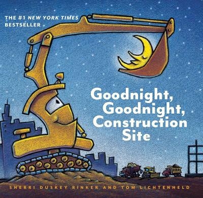 Goodnight, Goodnight Construction Site - Sherri Duskey Rinke