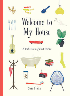 Welcome to My House - Gaia Stella