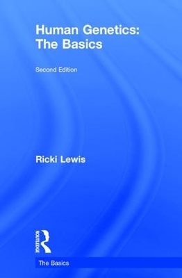 Human Genetics: The Basics - Ricki Lewis